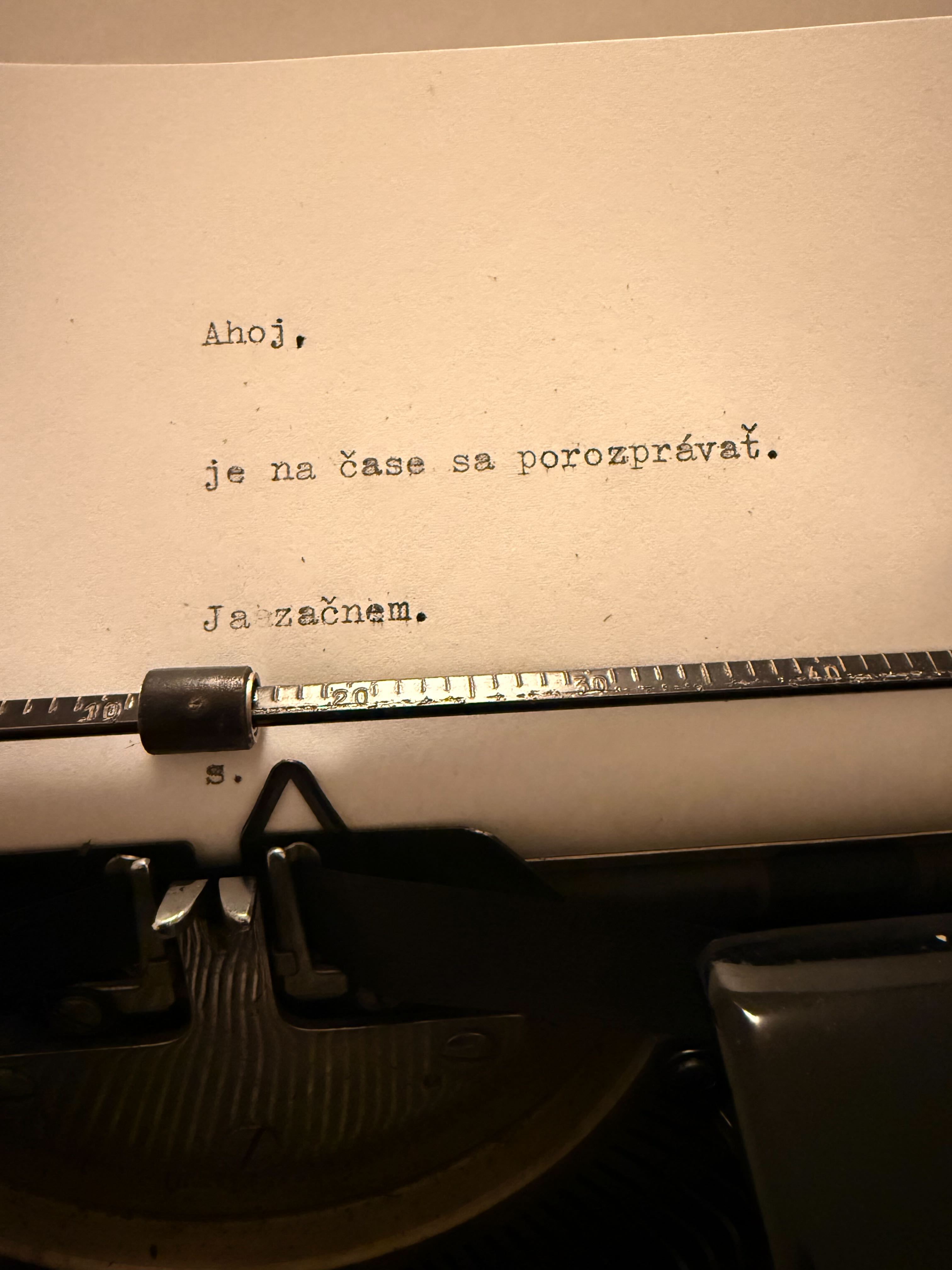 Ahoj, je na čase sa porozprávať. Ja začnem. s.